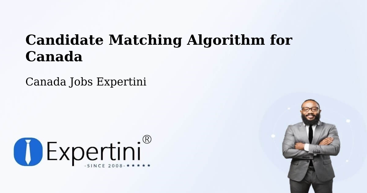 Candidate Matching Algorithm Overview – Bécancour - Canada Jobs Expertini
