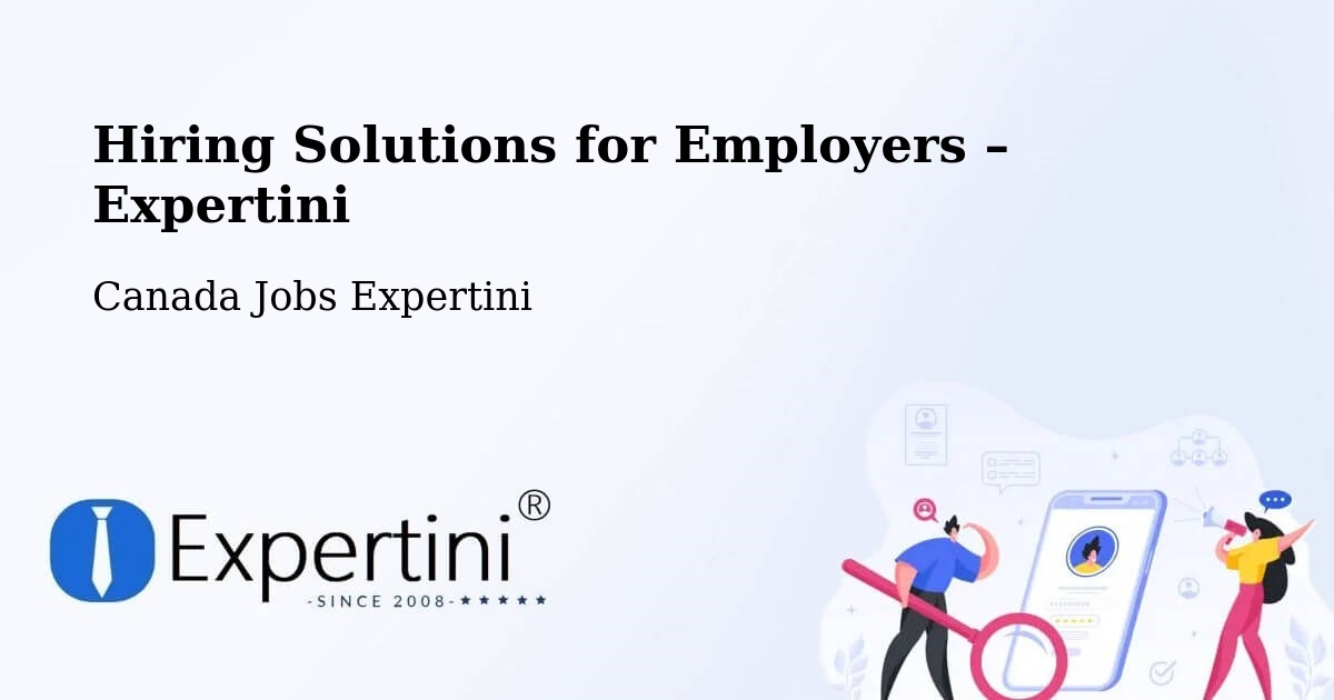 Hiring Solutions for Employers in Bécancour - Bécancour, Canada Jobs Expertini